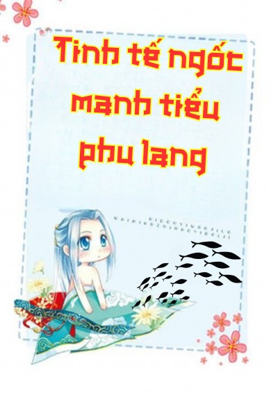 [AI] Tinh Tế Ngốc Manh Tiểu Phu Lang